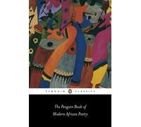 The Penguin Book of Modern African Poetry: Fourth Edition (Penguin Classics)
