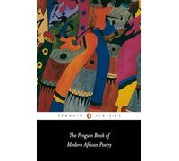 The Penguin Book of Modern African Poetry: Fourth Edition (Penguin Classics)