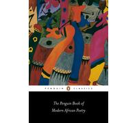 The Penguin Book of Modern African Poetry Fourth Edition Penguin Classics