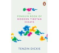 The Penguin Book of Modern Tibetan Essays