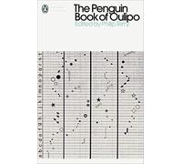 The Penguin Book of Oulipo: Queneau, Perec, Calvino and the Adventure of Form (Penguin Modern Classics)