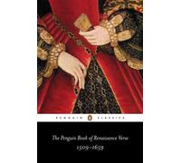 The Penguin Book of Renaissance Verse: 1509-1659 by David Norbrook (English) Pap