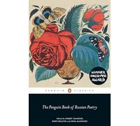 The Penguin Book of Russian Poetry: Robert Chandler (Penguin Classics)