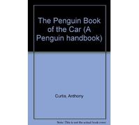 The Penguin Book of the Car (A Penguin handbook)