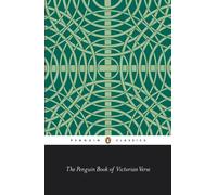 The Penguin Book of Victorian Verse (Penguin Classics)