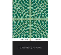 The Penguin Book of Victorian Verse (Penguin Classics)