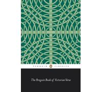 The Penguin Book of Victorian Verse (Penguin Classics)