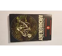 The Penguin Dictionary of Archaeology (Reference Books)