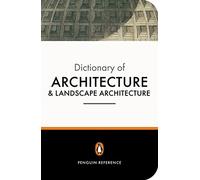 The Penguin Dictionary of Architecture and Landscape Architecture