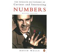 The Penguin Dictionary of Curious and Interesting Numbers (Penguin Press Science) by Wells, David (September 4, 1997) Paperback