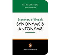 The Penguin Dictionary of English Synonyms & Antonyms