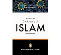The Penguin Dictionary of Islam – The Definitive Guide to Understanding the Muslim World