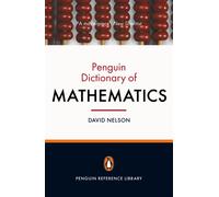 The Penguin Dictionary of Mathematics : Fourth edition