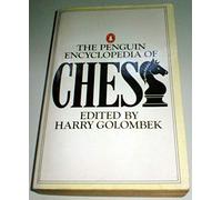 The Penguin Encyclopedia of Chess (Penguin Handbooks)