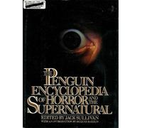 The Penguin Encyclopedia of Horror And the Supernatural