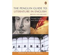 The Penguin Guide to Literature in English : Britain And Ireland