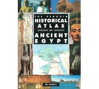 The Penguin Historical Atlas of Ancient Egypt (Penguin Reference)