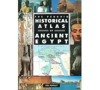 The Penguin Historical Atlas of Ancient Egypt (Penguin Reference)