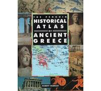 The Penguin Historical Atlas of Ancient Greece by Robert Morkot (Paperback,...