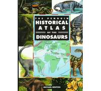 The Penguin Historical Atlas of Dinosaurs (Penguin reference)