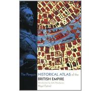 The Penguin Historical Atlas of the British Empire