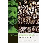The Penguin Historical Atlas of the Medieval World