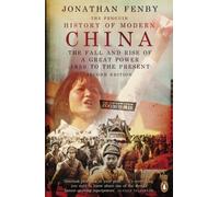 The Penguin History of Modern China: The Fall and Rise of a Great Power, 1850 to the Present, Second Edition