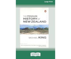 The Penguin History of New Zealand (16pt Large Edition)