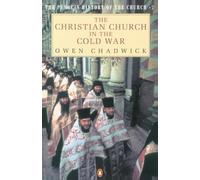 The Penguin History of the Church, Vol.7: The Christian Church in the Cold War (Hist of the Church)