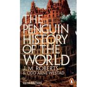 The Penguin History of the World by J M Roberts, Odd Arne Westad - 9781846144431