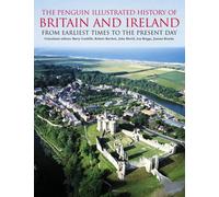 The Penguin Illustrated History of Britain and Ireland