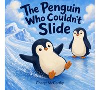 The Penguin Who Couldn't Slide