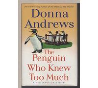 The Penguin Who Knew Too Much: A Meg Langslow Mystery