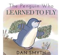 The Penguin Who Learned to Fly