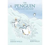 The Penguin Who Lost His Nose