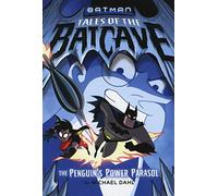 The Penguin's Power Parasol (Batman Tales of the Batcave)