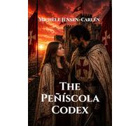 The Peñíscola Codex: Two worlds. One codex. A race through time.