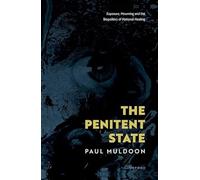 The Penitent State: Exposure, Mourning and the Biopolitics of National Healing
