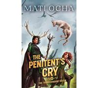 The Penitent's Cry (The Transcendent Green)