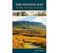 The Pennine Way - the Path, the People, the Journey (Cicerone Guides)