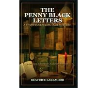 The Penny Black Letters: A Stamp Collecting Cozy Mystery