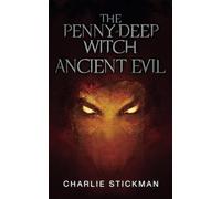 The Penny-Deep Witch Ancient Evil
