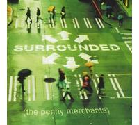 The Penny Merchants - Surrounded