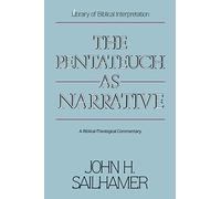 The Pentateuch as Narrative: A Biblical-Theological Commentary
