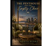 The Penthouse and the Empty Chair: Book Three