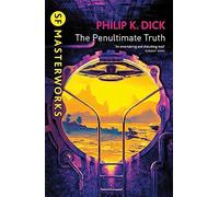 Philip K. Dick – The Penultimate Truth – Gateway