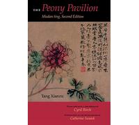 The Peony Pavilion, Second Edition: Mudan Ting