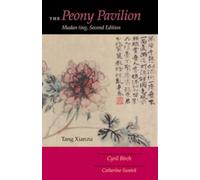 The Peony Pavilion, Second Edition : Mudan Ting