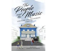 The People and the Music: Country and Bluegrass That Is!