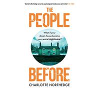 The People Before: A gripping, twisty suspenseful psychological thriller for 2023 that will keep you up all night!